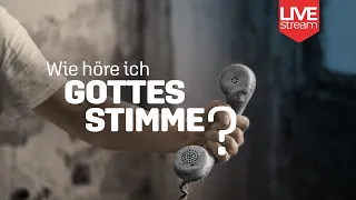 Wie höre ich Gottes Stimme? | Mo 20.3., 20:15h | Christopher Seibel