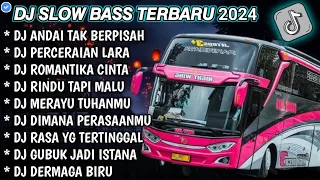 DJ SLOW FULL BASS TERBARU 2024 • 4NDAI TAK BERPISAH • PERCERAIAN LARA📍 DJ TIKTOK TERBARU 2024 !!!