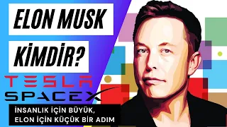 UZAYI FETHEDEN ADAM! (Elon Musk Kimdir?, Elon Musk'ın Hayatı, Elon Musk'ın Amacı, SpaceX, Tesla)