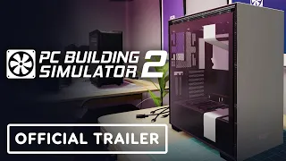 PC Building Simulator 2 - Official Announcement Trailer