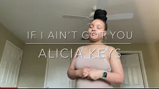 IF I AIN’T GOT YOU COVER- ALICIA KEYS