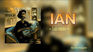 Ian - La san ( sped up )