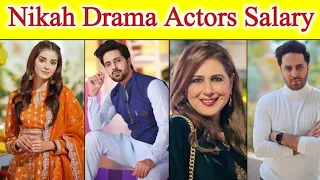 Nikah Drama Actors Salary | Nikah Episode 39 40 | Zainab Shabbir & Haroon Shahid | #nikahdrama