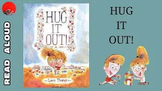 Hug It Out - Children's book read aloud