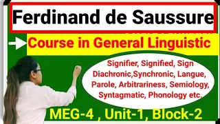 ✔️Course in General linguistics by Saussure, diachronic,synchronic,Launge,Parole,signified,meg-4,