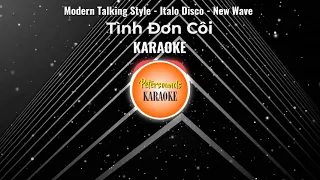 Tinh đơn côi - Karaoke Remix - Italo Disco - Modern Talking Style - New Wave