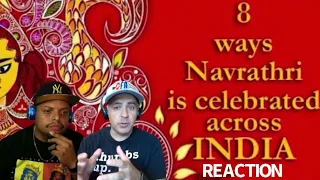 8 Different Ways Navrathri is Celebrated Across India | FESTIVAL REACTION