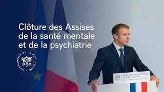 Clôture des Assises de la santé mentale et de la psychiatrie par le Président Emmanuel Macron