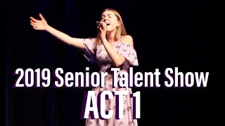 ACT 1 — 2019 Senior Talent Show