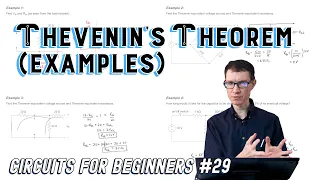 Thevenin's Theorem Examples (Circuits for Beginners #29)