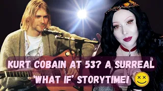 Smells Like Middle-Age? A Surreal Kurt Cobain Storytime!