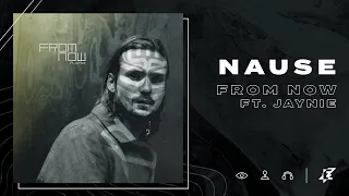 Nause feat. Jaynie -  From Now