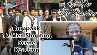 Thuppakki 12 Men Shooting Scene Reaction