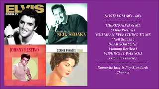 GREAT NOSTALGIA SONGS - THE 50's & 60's ~ ELVIS PRESLEY/ NEIL SEDAKA/ JOHNNY RESTIVO/ CONNIE FRANCIS