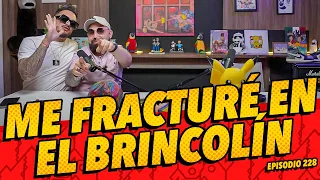 Episodio 228 - Me fracturé en el brincolín