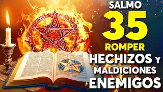 Salmo 35, el más Poderoso para Romper Hechizos, Maldiciones, Envidias, Brujerías y Malignos,Enemigos