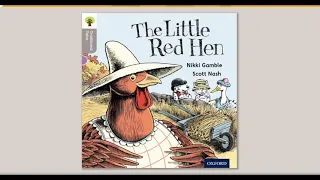 The Little Red Hen |Traditional Tales | Oxford Level 1 | Book Band : Lilac