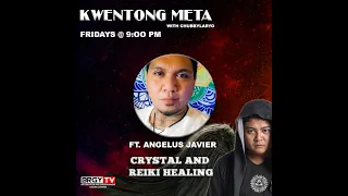 Kwentong Meta Ep 2 ANGELUS JAVIER REKI HEALING