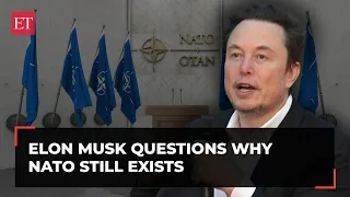 Elon Musk, Tesla & SpaceX CEO, questions why NATO still exist