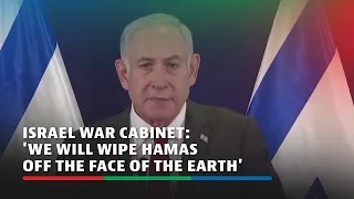 Israel's new war cabinet vows to wipe Hamas off the earth | ABS-CBN News