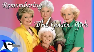 Thank You For Being A Friend: Remembering The Golden Girls