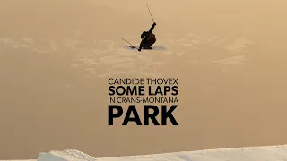 Candide Thovex - Some laps in Crans-Montana Park