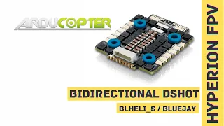Bidirectional DSHOT та BLHeli_S ESC. Налаштування у Ardupilot Arducopter Arduplane.