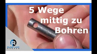 Werkstatttricks - 5 Wege Bohrungen mittig zu setzen