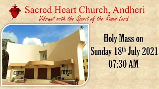 Holy Mass on Sunday, 18th July 2021 at 07:30 AM at Sacred Heart Church, Andheri