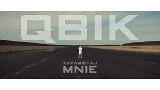 QBIK - Zapamiętaj Mnie (Official Video)