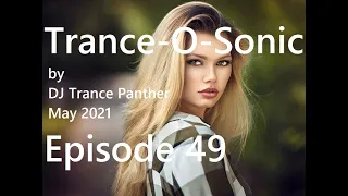 Trance & Vocal Trance Mix | Trance-O-Sonic Episode 49 | May 2021