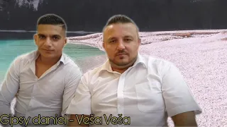 Gipsy Daniel 2020 - Veša Veša