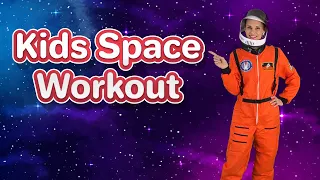 Kids Workout In Space | Astronaut Workout!