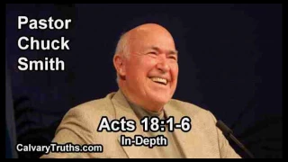 Acts 18:1-6 - In Depth - Pastor Chuck Smith - Bible Studies