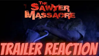 The Sawyer Massacre (Texas Chainsaw Massacre Fan Film) Official Trailer Reaction