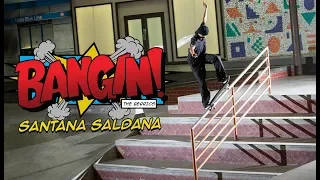 Our New Favorite Skater Santana Saldana Is “BANGIN!"
