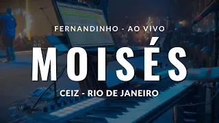 Moisés- Fernandinho | Ao vivo (CEIZS - RJ) #keycam