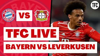 BAYERN MUNICH 4 BAYER LEVERKUSEN 0 LIVE | LIVE FOOTBALL WATCHALONG | TFC LIVE