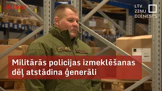 Militārās policijas izmeklēšanas dēļ atstādina ģenerāli