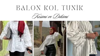 Balon  Kol Tunik Yapımı / Dikimi