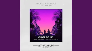 Close To Me (Mike Drozdov & VetLove Remix)