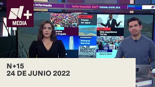 N+15 - Programa Completo: 23 de junio 2022