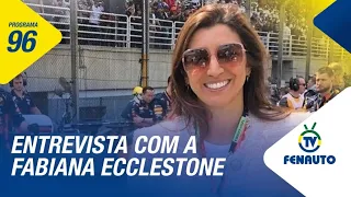 Fenauto TV - Programa 96 - Entrevista com Fabiana Ecclestone, vice-presidente da FIA e muito mais