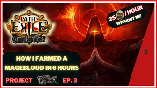 25 DIV/HOUR - HOW I FARMED A MAGEBLOOD IN 6 HOURS NO MF - PoE 3.23 - Project Mageblood Ep. 3