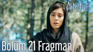 Anne 21. Bölüm Fragman