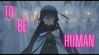 Nightcore - To Be Human