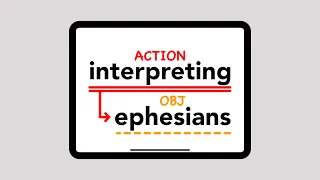 NT 001 - Interpreting Ephesians - Session 2 - Ephesians 1:15–23 - Knowing God's Power in Christ