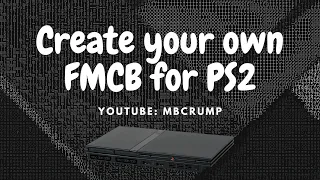 How to create a FreeMCBoot card (FMCB) with FreeDVDBoot or another FMCB memory card for PS2