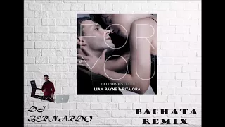 Liam Payne, Rita Ora   For You Bachata Remix Dj Bernardo