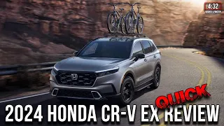 2024 Honda CR-V EX QUICK Review
